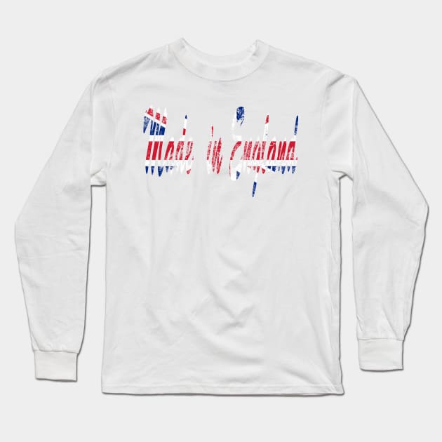 Made in England Long Sleeve T-Shirt by wtaylor72